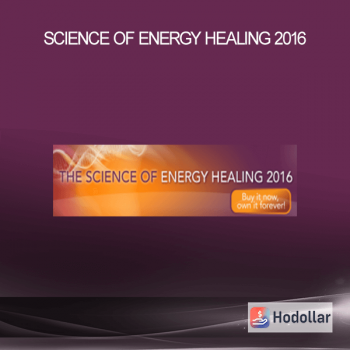 Science of Energy Healing 2016