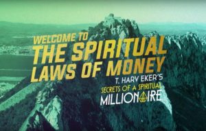 T. Harv Eker - Spiritual Laws of Money Course