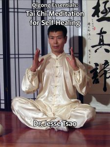 Jesse Tsao - Qigong Essentials: Tai Chi Meditation for Self-Healing