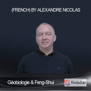 Géobiologie & Feng-Shui (French) by Alexandre NICOLAS