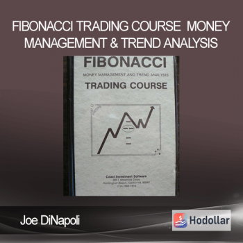 Joe DiNapoli - Fibonacci Trading Course - Money Management & Trend Analysis