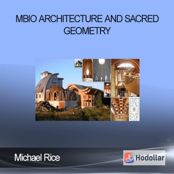 Michael Rice - Bio Architecture and Sacred Geometry