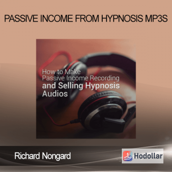 Richard Nongard - Passive Income from Hypnosis MP3s