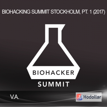 ​ V.A. - Biohacking Summit Stockholm, Pt. 1 (2017)