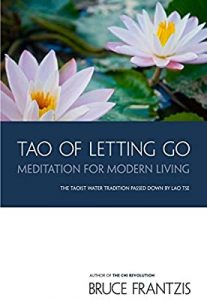 Bruce Frantzis - The Tao of Letting Go