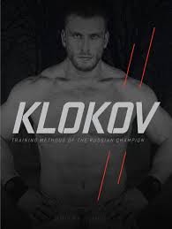 Klokov – Training Methods of the Russian Champion