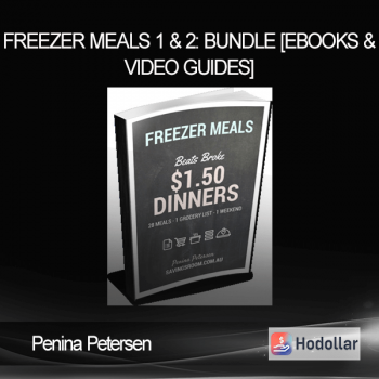 Penina Petersen - Freezer Meals 1 & 2: Bundle [eBooks & Video Guides]