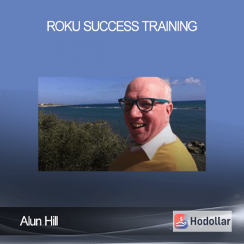 Alun Hill - Roku Success Training