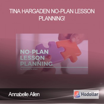 Annabelle Allen - Tina Hargaden - No-Plan Lesson Planning!