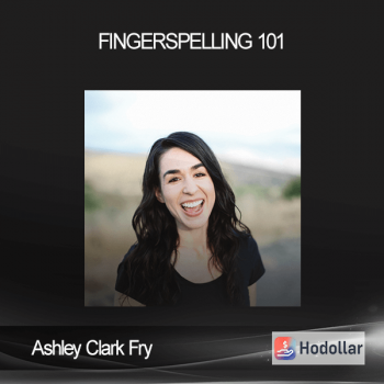 Ashley Clark Fry - Fingerspelling 101
