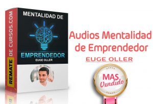 Euge Oller - Audios Mentalidad de Emprendedor