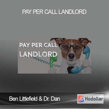 Ben Littlefield & Dr. Dan - Pay Per Call Landlord