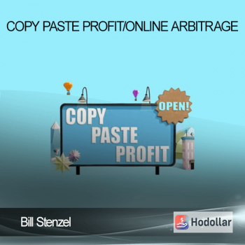 Bill Stenzel - Copy Paste Profit/Online Arbitrage