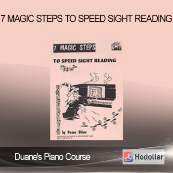 Duane's Piano Course - 7 Magic Steps To Speed Sight Reading