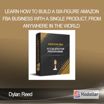 Dylan Reed - Learn How To Build A Six-Figure Amazon FBA Business With A Single Product, From Anywhere In The World.