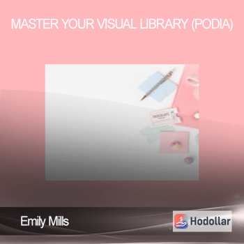 Emily Mills – Master Your Visual Library (Podia)