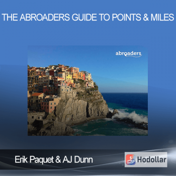 Erik Paquet & AJ Dunn - The Abroaders Guide to Points & Miles