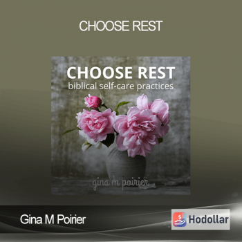 Gina M Poirier - CHOOSE REST
