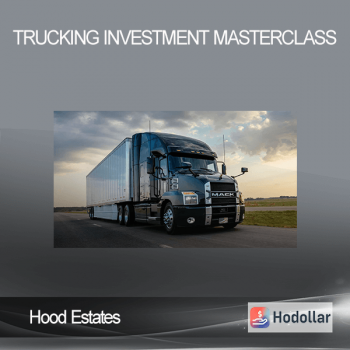 Hood Estates - Trucking Investment Masterclass
