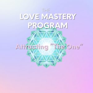Leeor Alexandra - The Love Mastery Program: Attracting "The One"