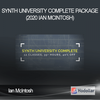 Ian McIntosh - Synth University Complete Package (2020 Ian McIntosh)