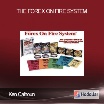 Ken Calhoun - The Forex On Fire System