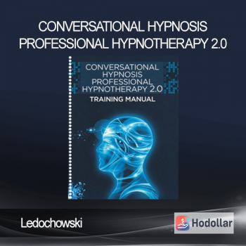 Ledochowski - Conversational Hypnosis Professional Hypnotherapy 2.0