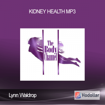 Lynn Waldrop – Kidney Health MP3