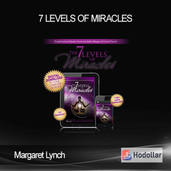 Margaret Lynch - 7 Levels of Miracles