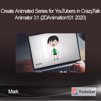 Mark - Create Animated Series for YouTubers in CrazyTalk Animator 3.1 (2DAnimation101 2020)