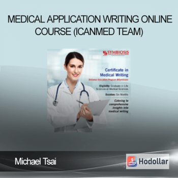 Michael Tsai - Medical Application Writing Online Course (ICanMed Team)