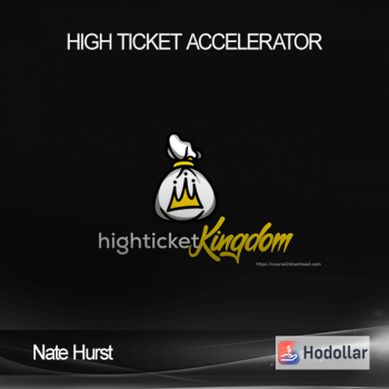 Nate Hurst - High Ticket Accelerator