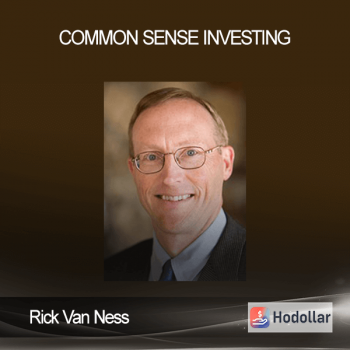Rick Van Ness - Common Sense Investing