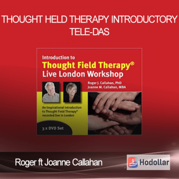Roger ft Joanne Callahan – Thought Held Therapy Introductory Tele-das