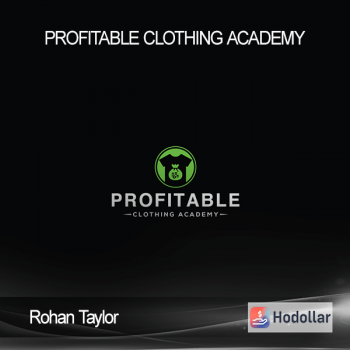 Rohan Taylor - Profitable Clothing Academy