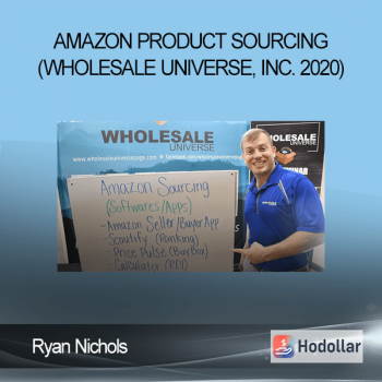 Ryan Nichols - Amazon Product Sourcing (Wholesale Universe, Inc. 2020)