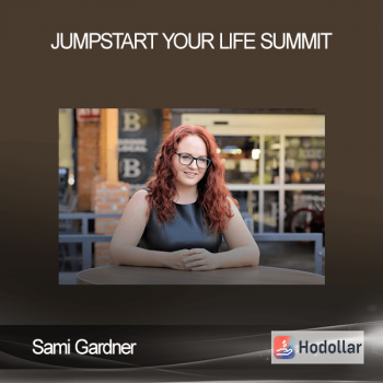 Sami Gardner - Jumpstart Your Life Summit