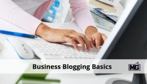 Blogging Basics for Business