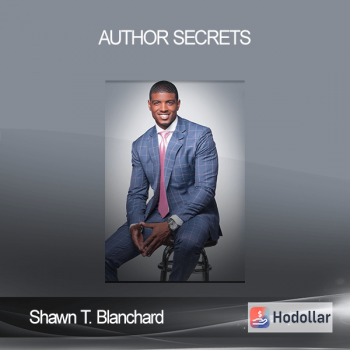 Shawn T. Blanchard - Author Secrets