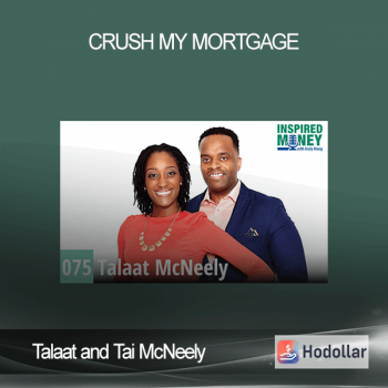 Talaat and Tai McNeely - Crush My Mortgage