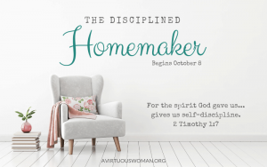 The Disciplined Homemaker