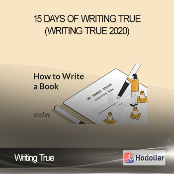 Writing True - 15 Days of Writing True (Writing True 2020)
