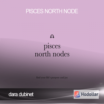 dara dubinet - pisces north node
