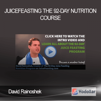 David Rainoshek - Juicefeasting - The 92-Day Nutrition Course