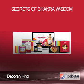Deborah King - Secrets of Chakra Wisdom