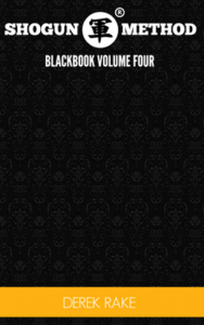 Derek Rake - Shogun Method Black Book Volume 2
