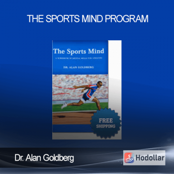 Dr. Alan Goldberg - The Sports Mind Program