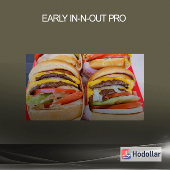 Early In-N-Out Pro