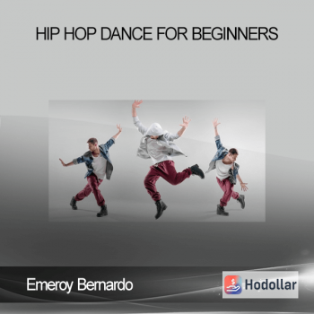 Emeroy Bernardo - Hip Hop Dance For Beginners