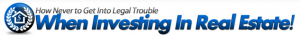 James Gage - Invest in How Never to Get Into Legal Trouble When Investing In Real Estate Now